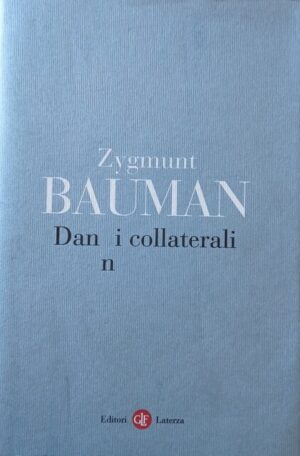 Danni collaterali. Diseguaglianze sociali nell’età globale