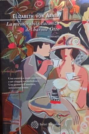 La memorabile vacanza del barone Otto