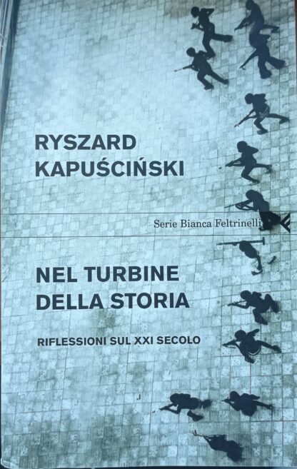 Nel turbine della storia. Riflessioni sul XXI secolo