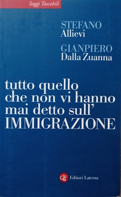Tutto quello che non vi hanno mai detto sull’immigrazione