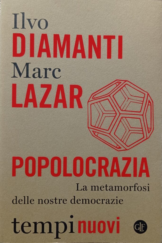 Popolocrazia. La metamorfosi delle nostre democrazie