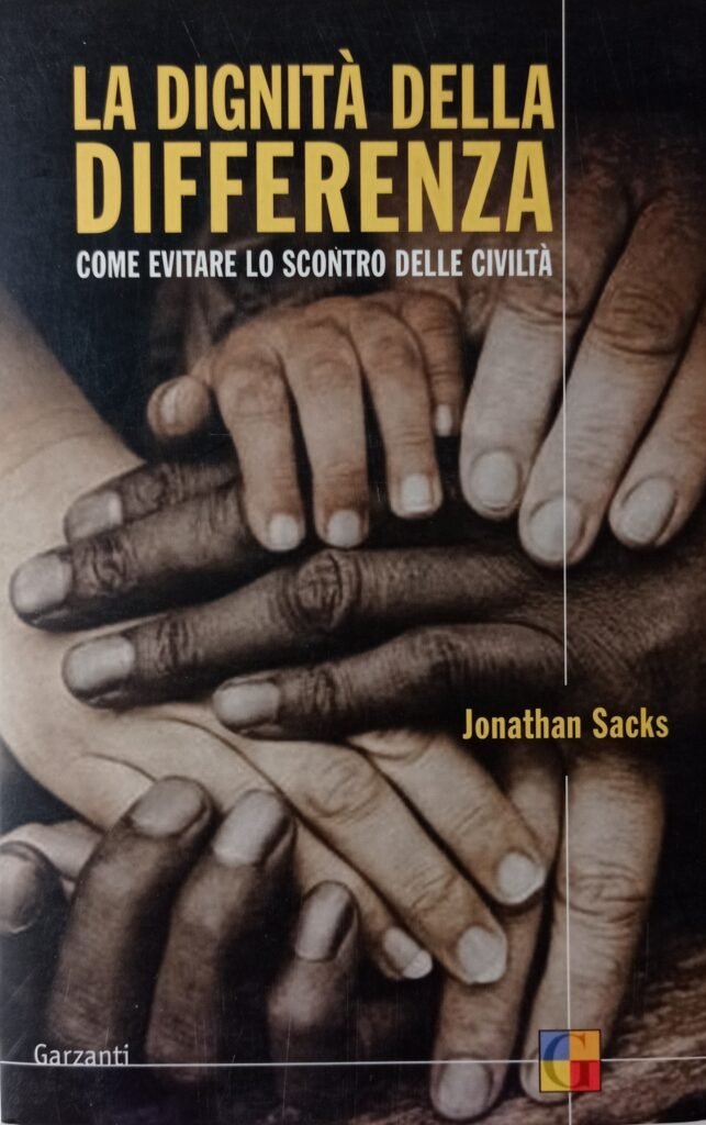 La dignità della differenza. Come evitare lo scontro delle civiltà