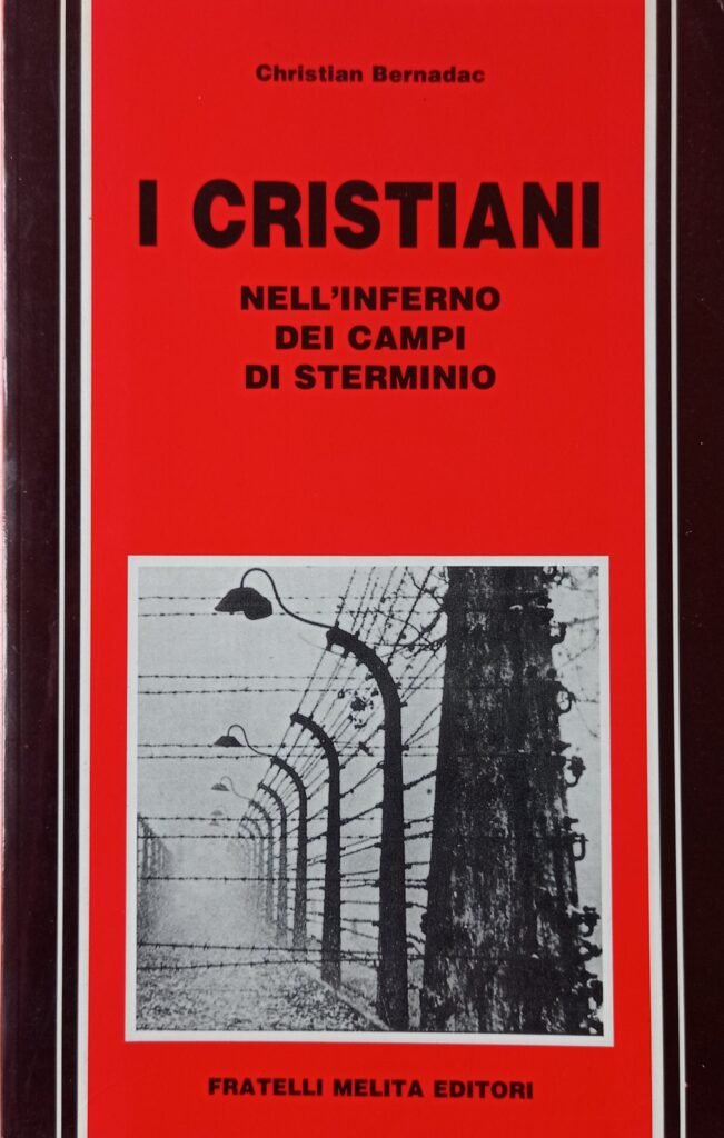 I cristiani nell’inferno dei campi di sterminio
