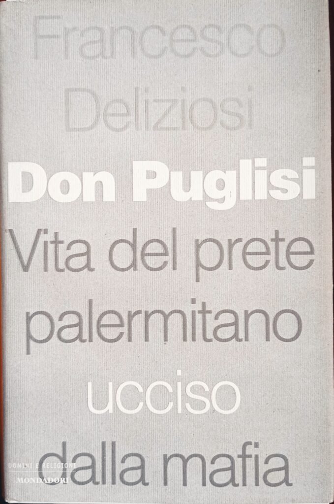 Don Puglisi. Vita del prete palermitano ucciso dalla mafia