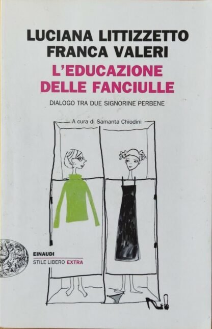 L'educazione delle fanciulle. Dialogo tra due signorine perbene