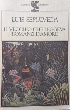 Il vecchio che leggeva romanzi d’amore