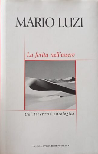 La ferita nell’essere. Un itinerario antologico