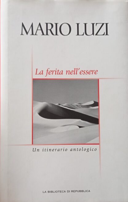 La ferita nell’essere. Un itinerario antologico