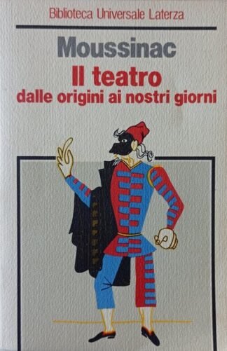 Il teatro dalle origini ai nostri giorni