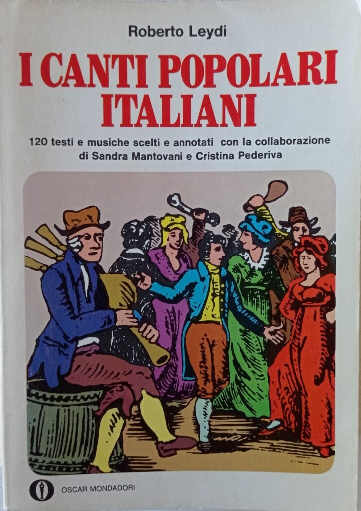 I canti popolari italiani 120 testi e musiche scelti e annotati
