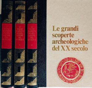 Le grandi scoperte archeologiche del XX secolo