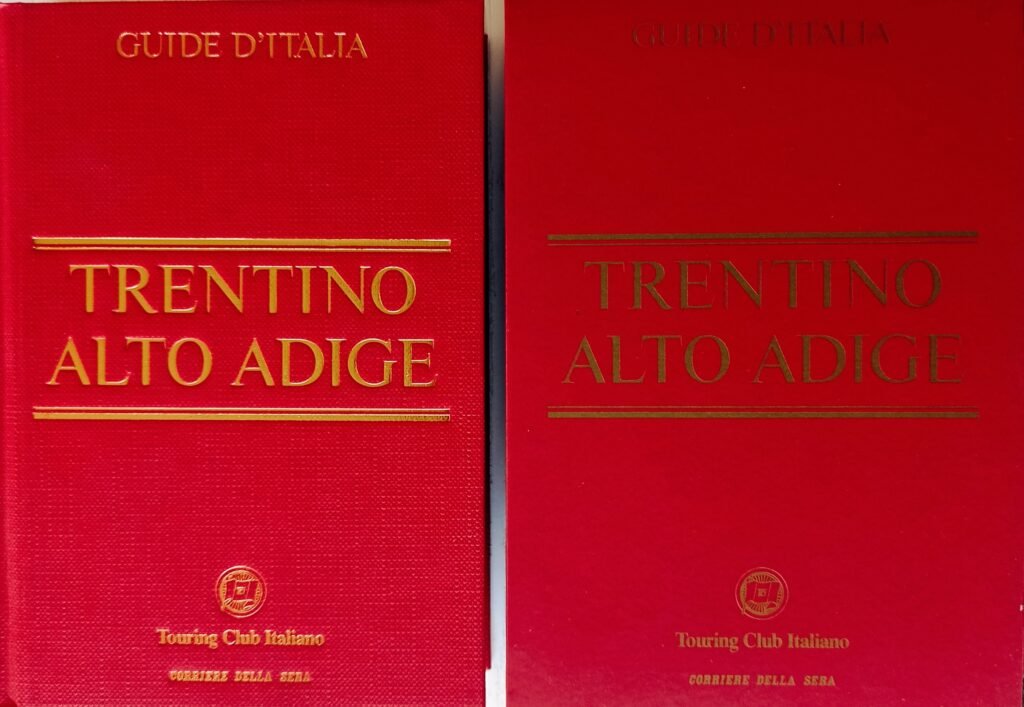 Trentino Alto Adige - Collana Guide d’Italia