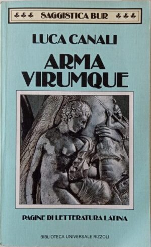 Arma Virumque. Pagine di letteratura latinaop