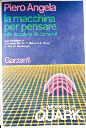 La macchina per pensare (alla scoperta del cervello)