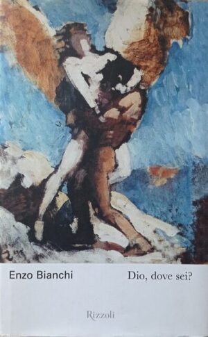 Dio, dove sei?