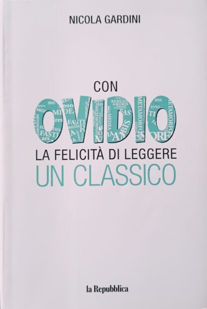 Con Ovidio. La felicità di leggere un classico