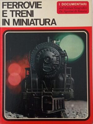 Ferrovie e treni in miniatura