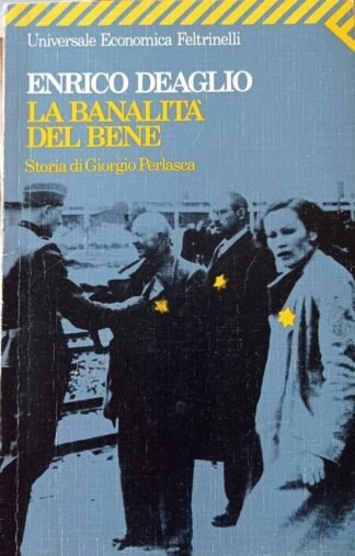La banalità del bene. Storia di Giorgio Perlasca