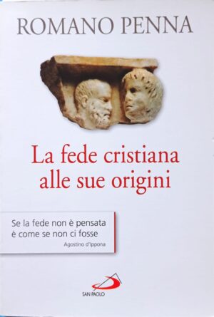 La fede cristiana alle sue origini