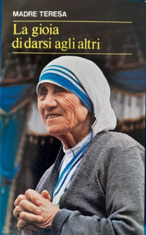 La gioia di darsi agli altri