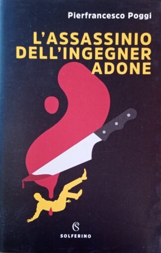 L’assassino dell’ingegner Adone