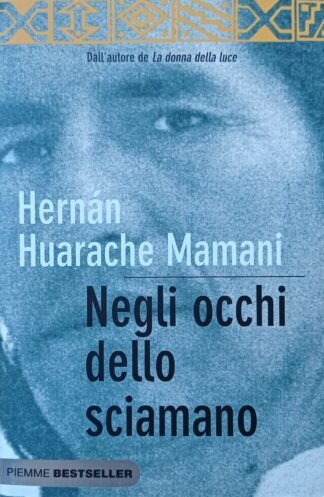 Negli occhi dello sciamano