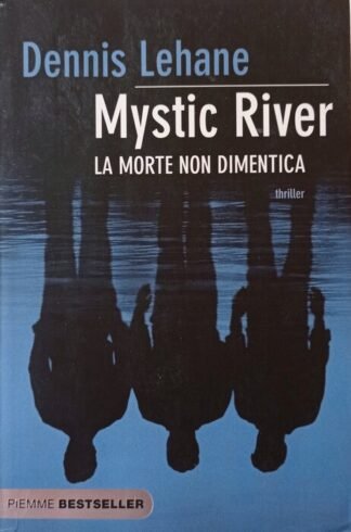 Mystic River. La morte non dimentica