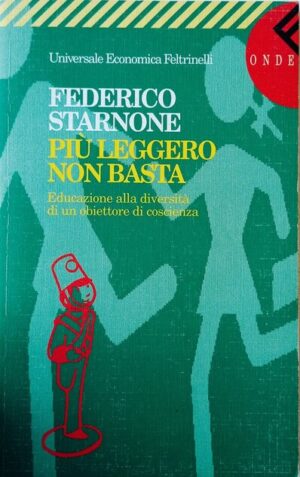 Più leggero non basta. Educazione alla diversità di un obiettore di coscienza
