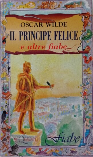 Il principe felice e altre fiabe