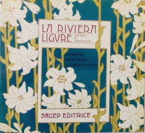 La Riviera ligure. Momenti di una rivista