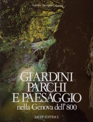Giardini parchi e paesaggi nella Genova dell’800