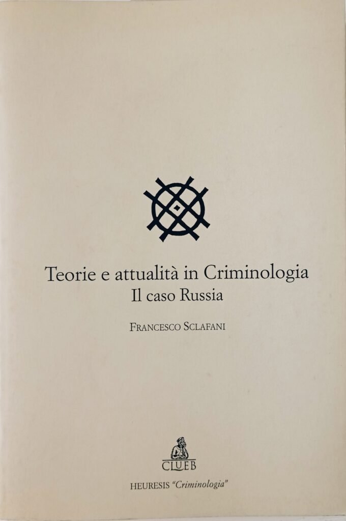 Teorie e attualità in Criminologia. Il caso Russia