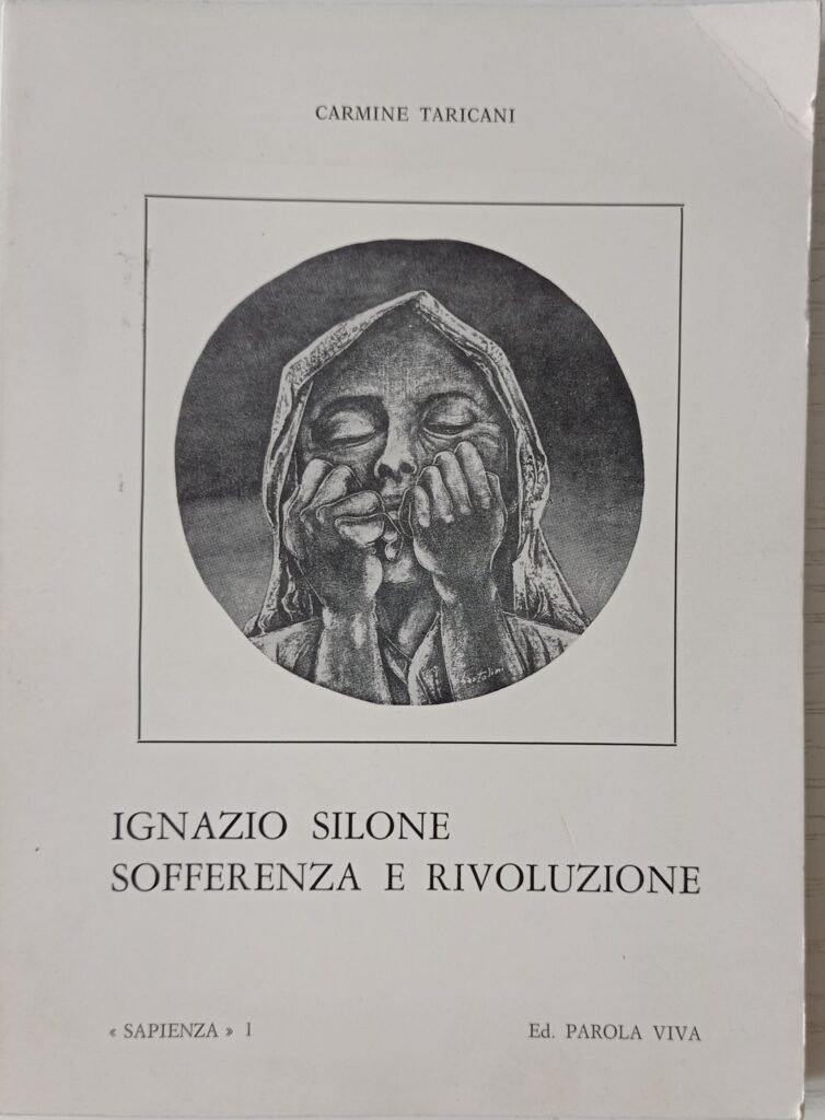 Ignazio Silone. Sofferenza e rivoluzione