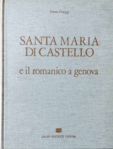 Santa Maria di Castello e il romanico a Genova