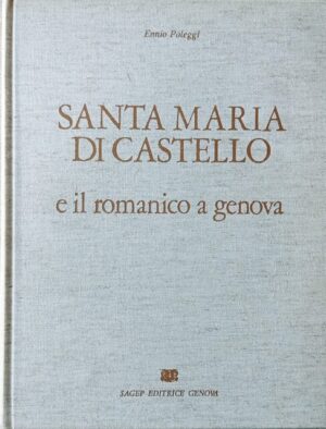 Santa Maria di Castello e il romanico a Genova