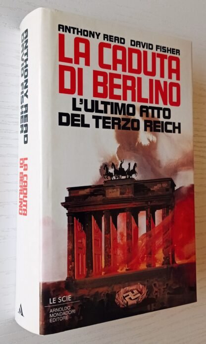 La caduta di Berlino. L’ultimo atto del Terzo Reich - immagine 2