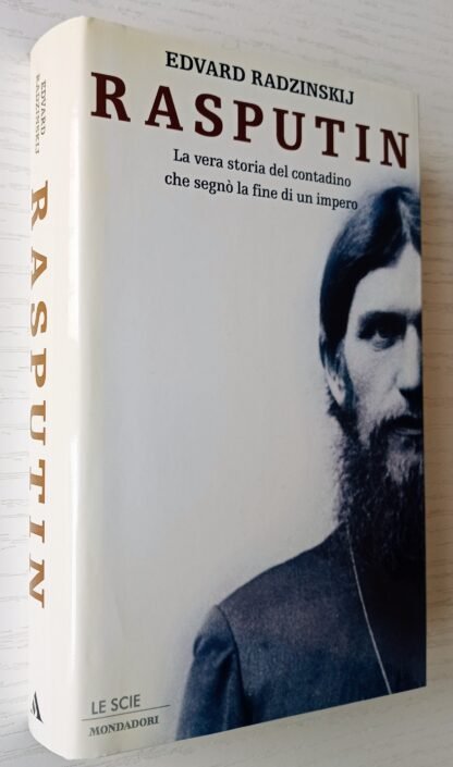 Rasputin. La vera storia del contadino che segnò la fine di un impero - immagine 2