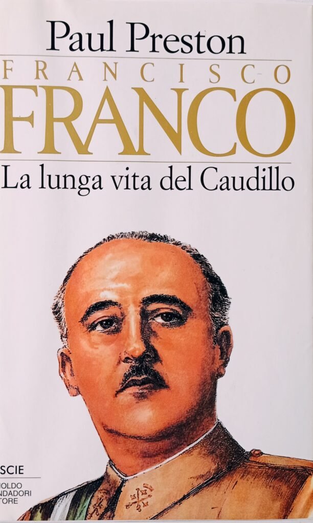 Francisco Franco. La lunga vita del Caudillo
