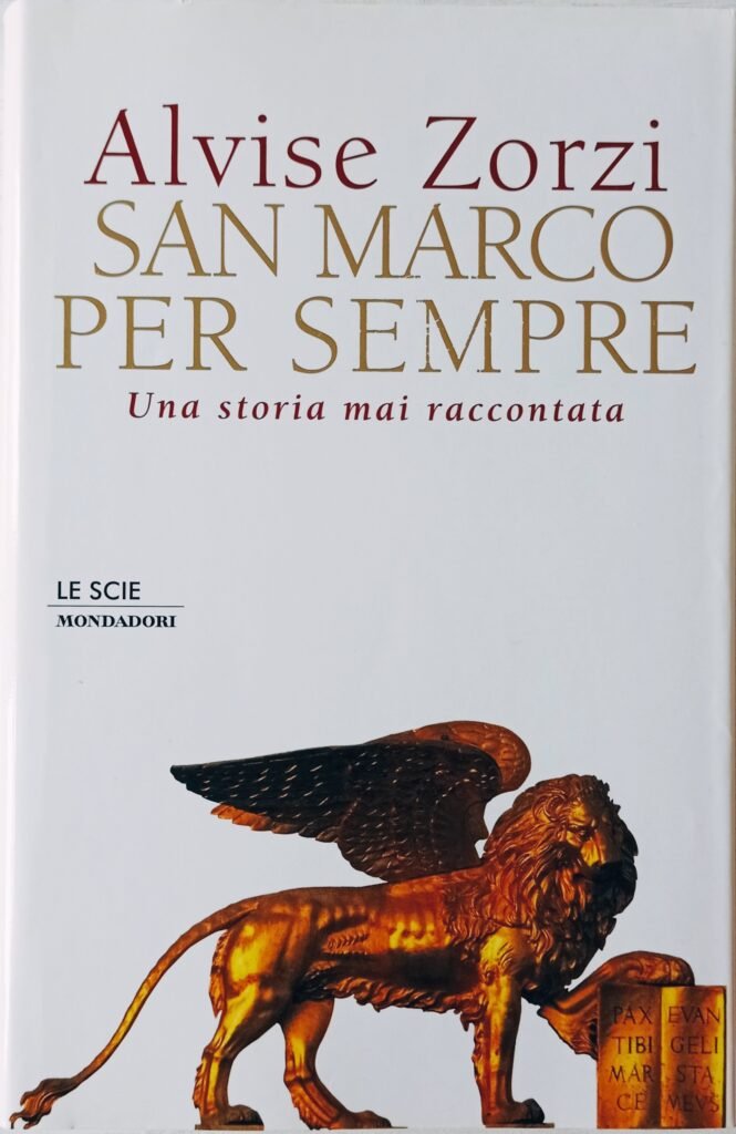San Marco per sempre. Una storia mai raccontata