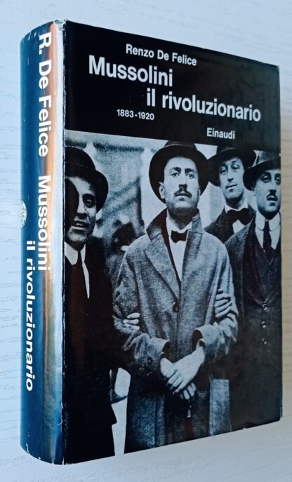 Mussolini il rivoluzionario 1883 – 1920 - immagine 2