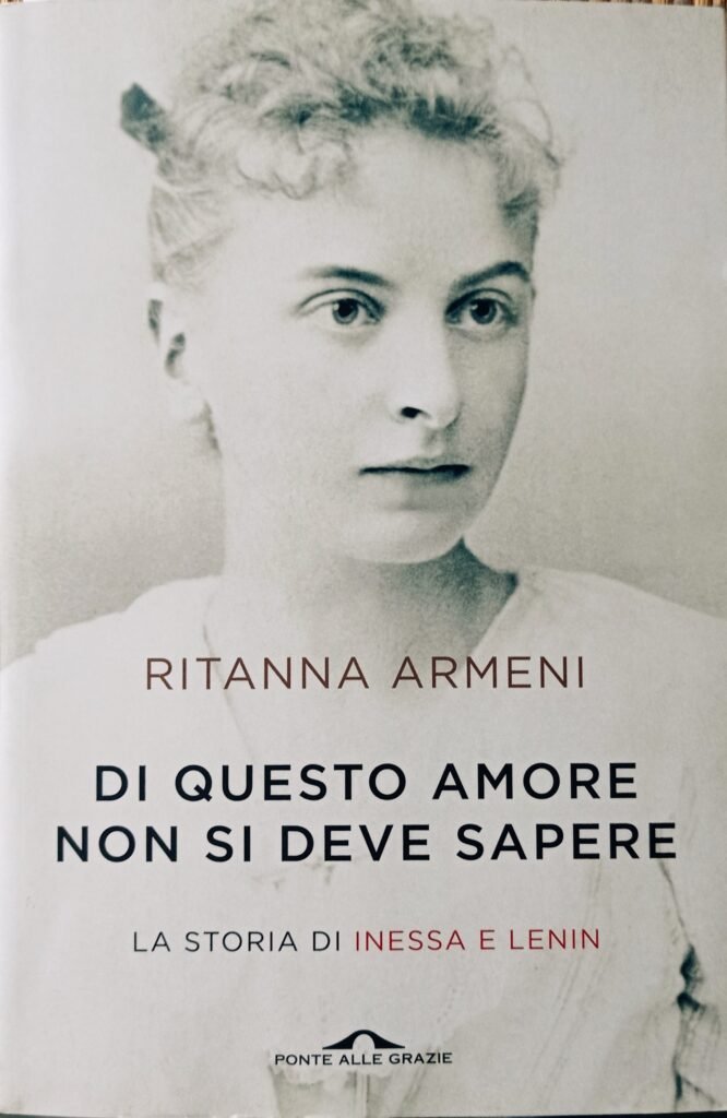 Di questo amore non si deve sapere. La storia di Inessa e Lenin