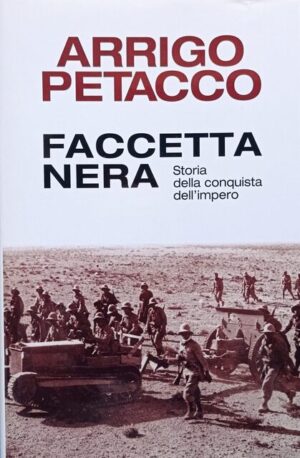 Faccetta nera. Storia della conquista dell’impero
