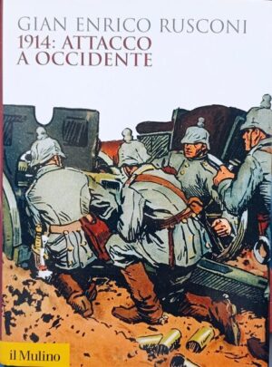 1914: attacco a Occidente