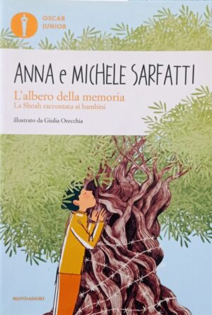L’albero della memoria. La Shoah raccontata ai bambini