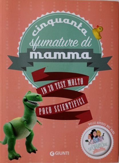 Cinquanta sfumature di mamma in 20 test molto poco scientifici