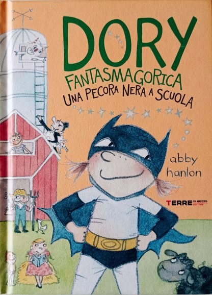 Dory fantasmagorica. Una pecora nera a scuola