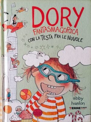 Dory fantasmagorica. Con la testa fra le nuvole