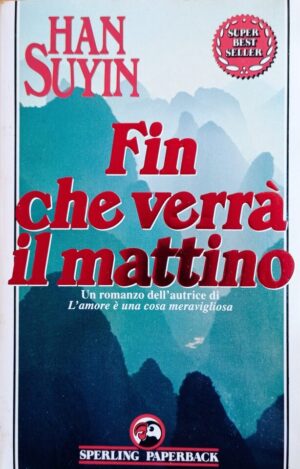 Fin che verrà il mattino