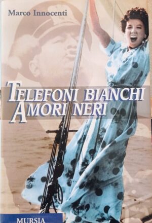 Telefoni bianchi amori neri