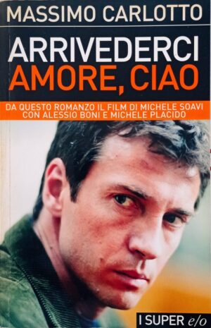 Arrivederci amore, ciao